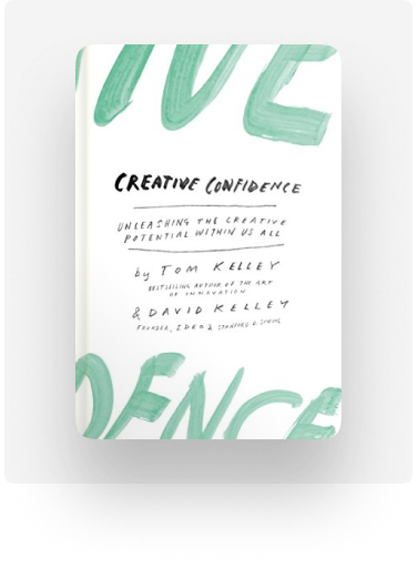Creative Confidence by Tom and David Kelly
